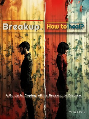 cover image of Breakup. How to heal?